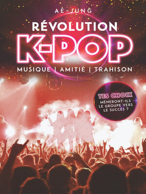 cover image of Révolution K-pop--Musique, amitié, trahison